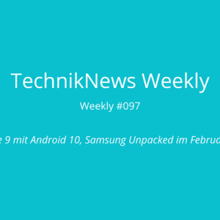 TechnikNews Weekly 097