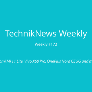 TechnikNews Weekly 172