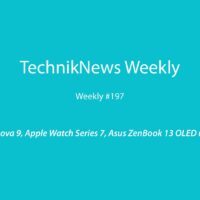 TechnikNews Weekly 197